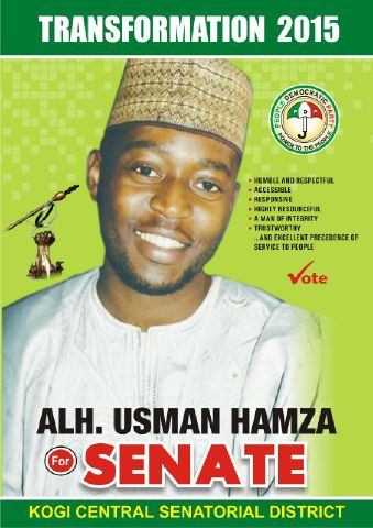 Eighty Seven days to 2015 general elections, the battle for senate in Kogi Central district took a new dimension as Alhaji Hamza Usman joins the race to ... - hamza_usman_senate